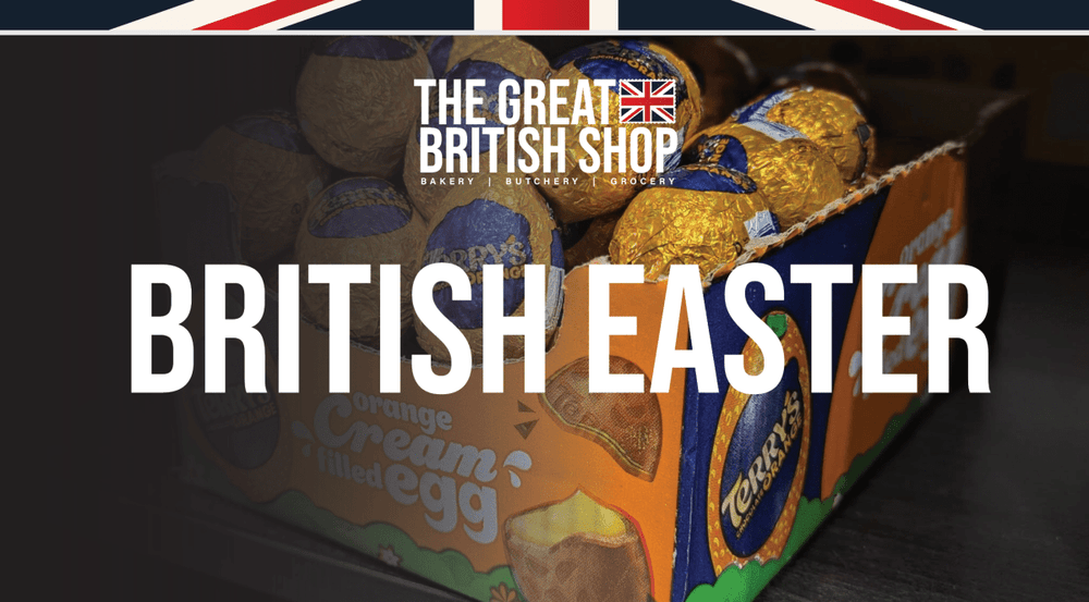 Indulge in Our British Easter Egg Collection - The Great British Shop